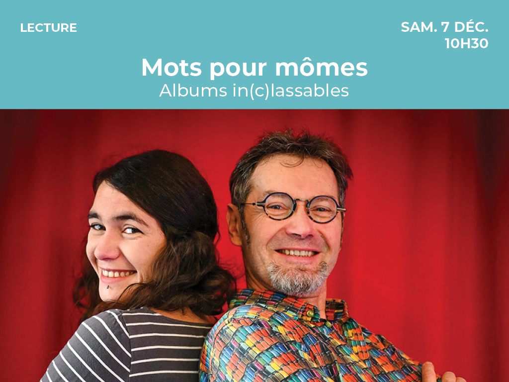 Mots pour mômes - Albums in(c)lassables Le 7 déc 2024