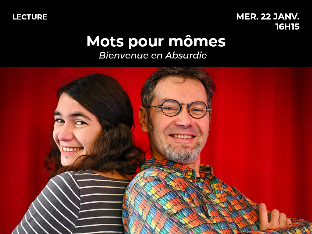 Mots pour mômes - Bienvenue en Absurdie Le 22 janv 2025