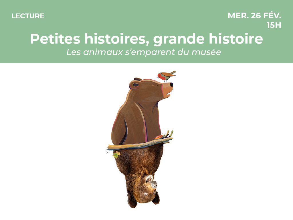 Petites histoires, grande histoire Le 26 fév 2025