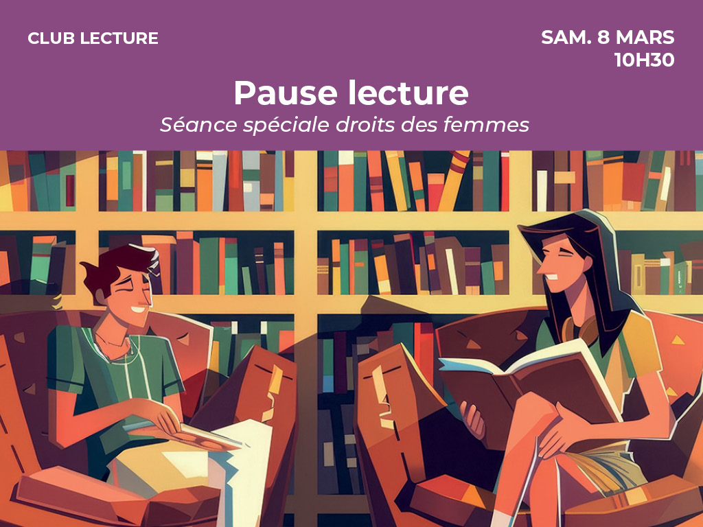 Pause lecture - spéciale droits des femmes Le 8 mars 2025