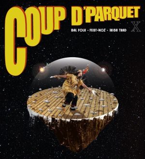 Festival Coup d’Parquet – 10ème édition